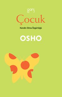 Çocuk/Kendin Olma Özgürlüğü