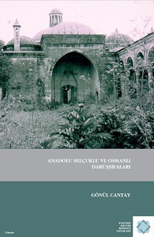 Anadolu Selçuklu ve Osmanlı Darüşşifaları