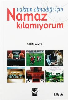 Vaktim Olmadığı İçin Namaz Kılamıyorum