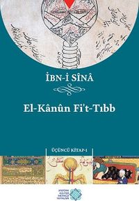 El-Kanun Fi't-Tıbb (Üçüncü Kitap 1. Cilt)