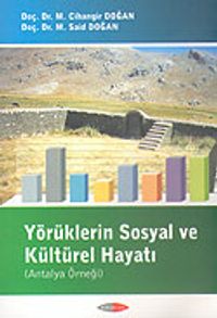 Yörüklerin Sosyal ve Kültürel Hayatı (Antalya Örneği)