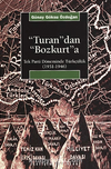 Turan'dan Bozkurt'a: Tek Parti Döneminde Türkçülük (1931-1946)