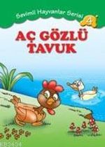 Aç Gözlü Tavuk