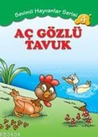 Aç Gözlü Tavuk