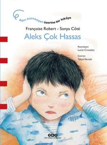 Aleks Çok Hassas
