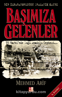 Başımıza Gelenler - Mehmed Arif Bey