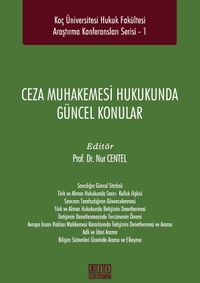 Ceza Muhakemesi Hukukunda Güncel Konular