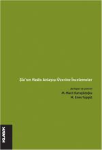 Şia'nın Hadis Anlayışı Üzerine İncelemeler