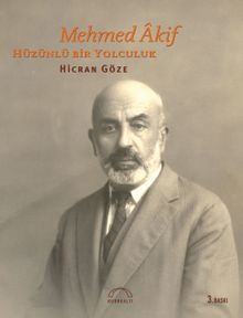 Mehmed Akif Hüzünlü Bir Yolculuk