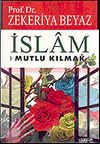 İslam & Mutlu Kılmak