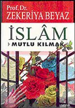 İslam & Mutlu Kılmak