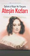 Ateşin Kızları Slyvie & R&uuml;ya ve Yaşam