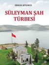 S&uuml;leyman Şah T&uuml;rbesi