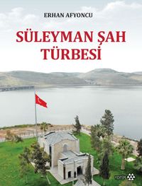 Süleyman Şah Türbesi
