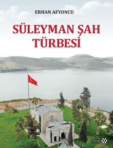 Süleyman Şah Türbesi