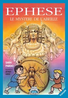 Ephese & Le Mystere De L'abeille