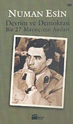 Devrim ve Demokrasi & Bir 27 Mayısçının Anıları