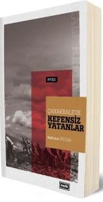 Çanakkale'de Kefensiz Yatanlar