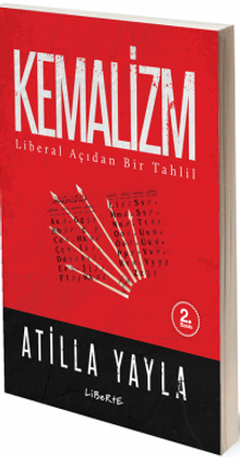 Kemalizm : Liberal Açıdan Bir Tahlil