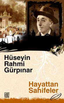 Hayattan Sahifeler - Hüseyin Rahmi Gürpınar