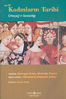 Kadınların Tarihi 2 & Ortaçağ'ın Sessizliği