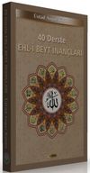 40 Derste Ehl-i Beyt İnan&ccedil;ları