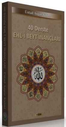 40 Derste Ehl-i Beyt İnançları