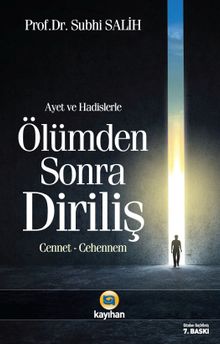 Ayet ve Hadislerle Ölümden Sonra Diriliş (Cennet-Cehennem)