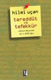 Teredd&uuml;t ve Tefekk&uuml;r & Edebiyat D&uuml;nyasında Din ve Ahlak Algısı