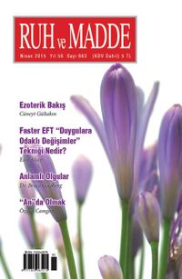 Ruh ve Madde Dergisi Nisan 2015 Yıl:56 Sayı:663