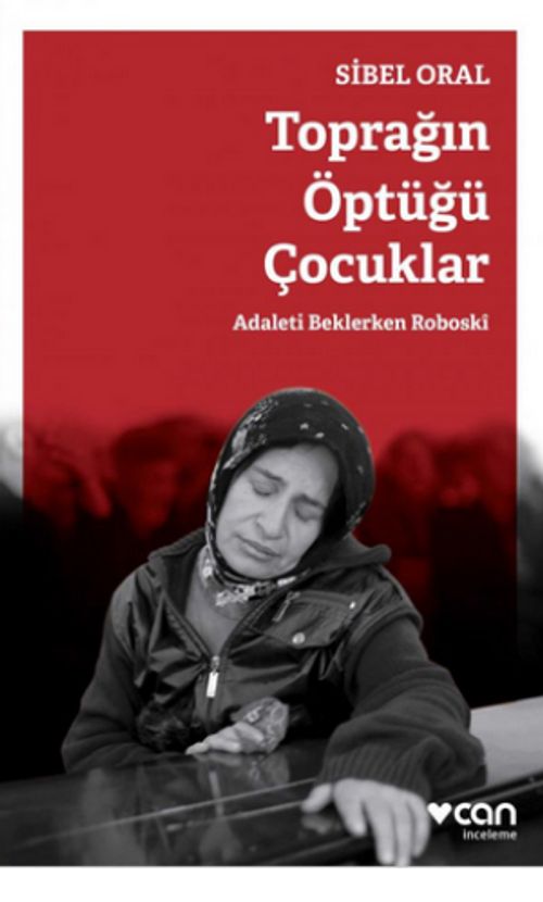Toprağın Öptüğü Çocuklar & Adaleti Beklerken Roboski