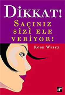 Dikkat! Saçınız Sizi Ele Veriyor!
