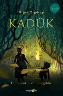 Kadük & Her Çocuk Masum Değildir 