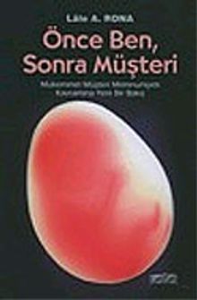 Önce Ben, Sonra Müşteri