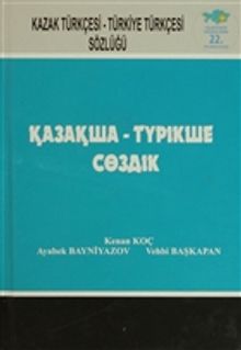 Kazak Türkçesi - Türkiye Türkçesi Sözlüğü