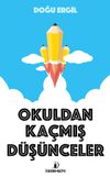 Okuldan Ka&ccedil;mış D&uuml;ş&uuml;nceler