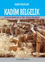Kadim Bilgelik & Uygarlıklardaki Eril ve Dişil Yapısallığın Kökeni