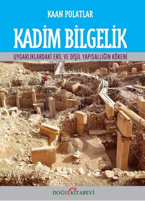 Kadim Bilgelik & Uygarlıklardaki Eril ve Dişil Yapısallığın Kökeni