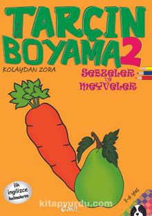Tarçın Boyama 2 - Sebzeler ve Meyveler (İlk İngilizce Kelimelerim)