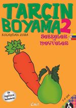 Tarçın Boyama 2 - Sebzeler ve Meyveler (İlk İngilizce Kelimelerim)