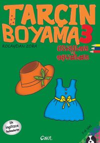 Tarçın Boyama 3 - Giysiler ve Eşyalar (İlk İngilizce Kelimelerim)