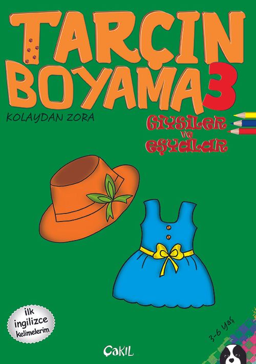 Tarçın Boyama 3 - Giysiler ve Eşyalar (İlk İngilizce Kelimelerim)