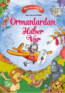 Ormanlardan Haber Var