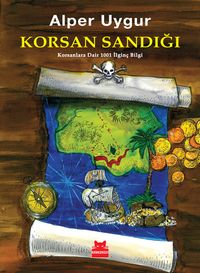 Korsan Sandığı & Korsanlara Dair 1001 İlginç Bilgi