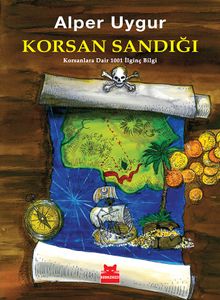 Korsan Sandığı & Korsanlara Dair 1001 İlginç Bilgi