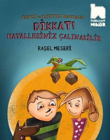 Dikkat Hayalleriniz Çalınabilir