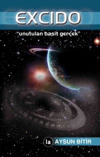 Excido & Unutulan Basit Gerçek