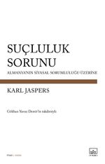Suçluluk Sorunu & Almanya'nın Siyasal Sorumluluğu Üzerine