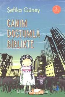 Canım Dostumla Birlikte - Şefika Güney