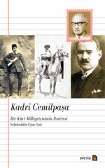 Kadri Cemilpaşa: Bir Kürt Milliyetçisinin Portresi